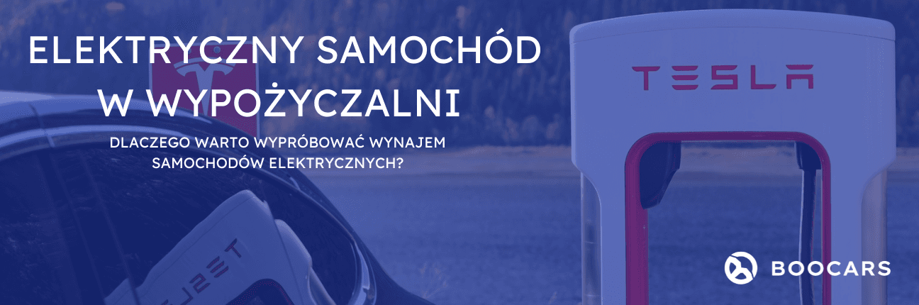Elektryczny samochód w wynajmie: Czy warto go przetestować?