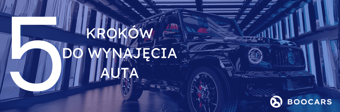 Wynajem samochodu w 5 krokach